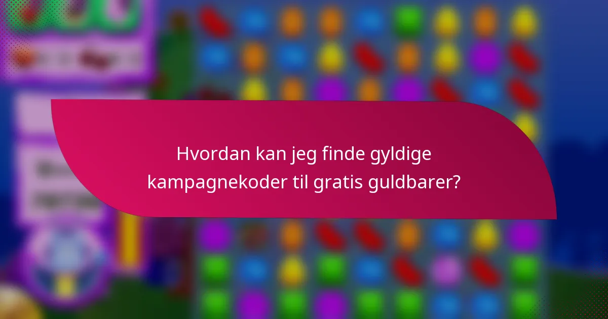 Hvordan kan jeg finde gyldige kampagnekoder til gratis guldbarer?